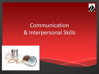 Communication & Interpersonal Skills 