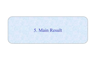 5. Main Result 
 