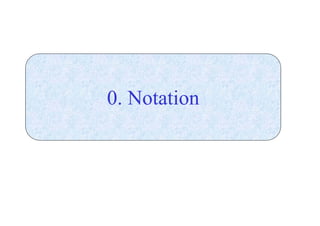 0. Notation 
 