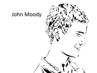 John Moody
 