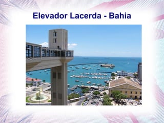 Elevador Lacerda - Bahia
 