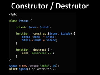 Construtor / Destrutor

 