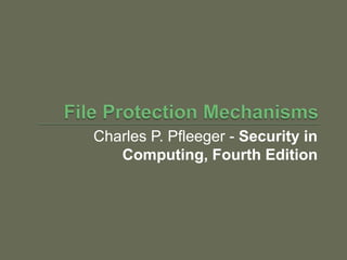 Charles P. Pfleeger - Security in
Computing, Fourth Edition
 