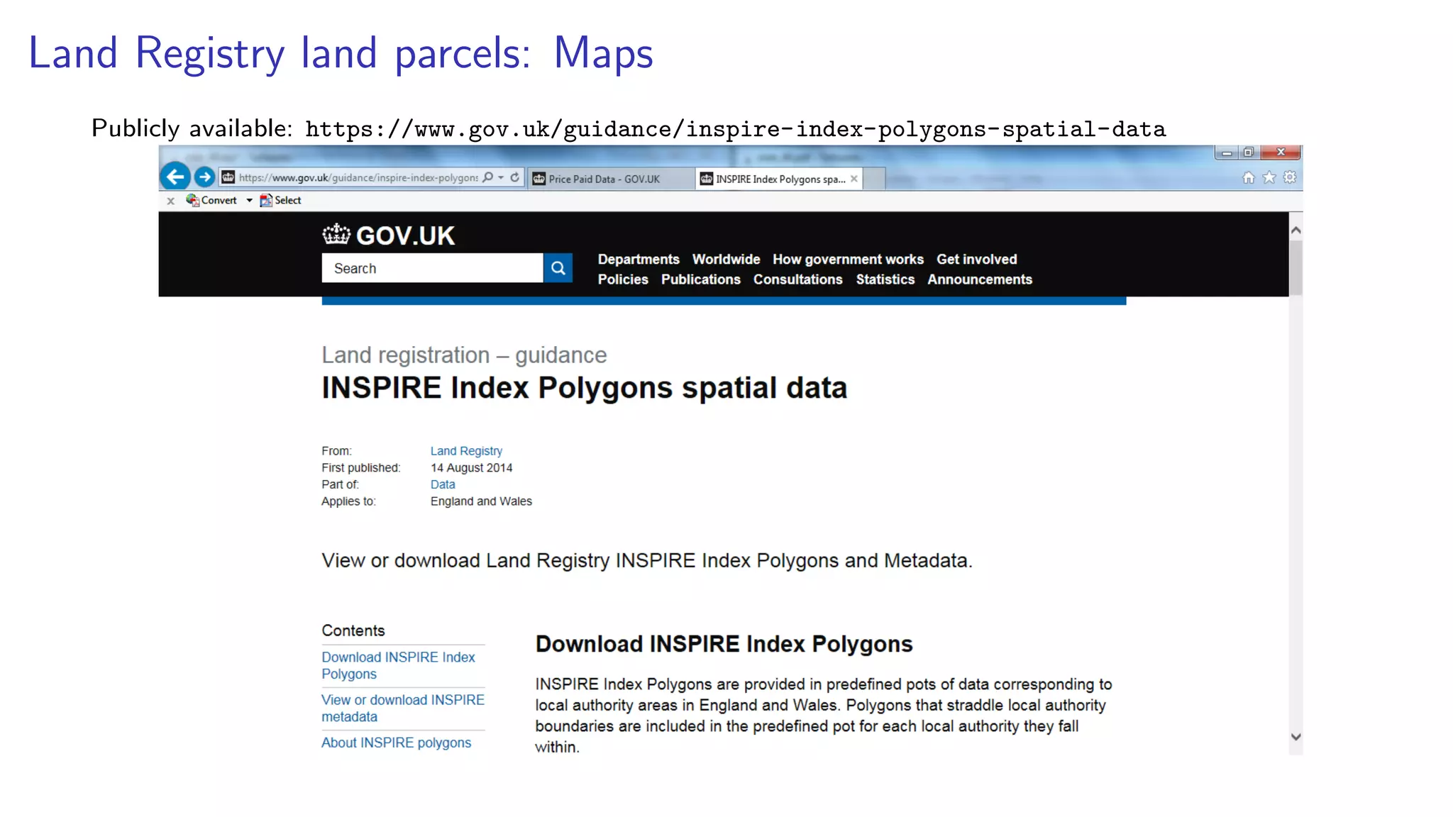 Land Registry land parcels: Maps
Publicly available: https://www.gov.uk/guidance/inspire-index-polygons-spatial-data
 