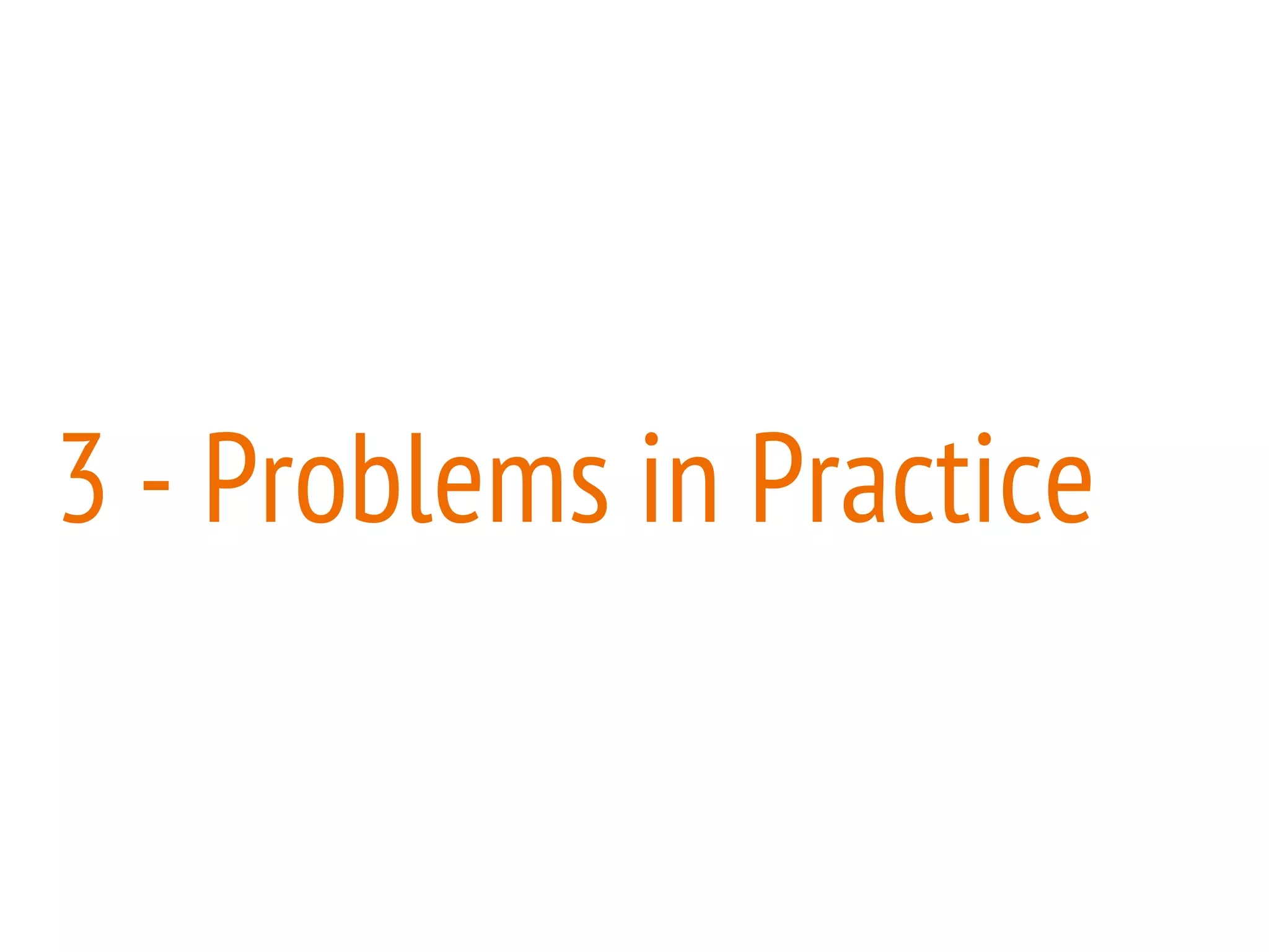 3 - Problems in Practice 