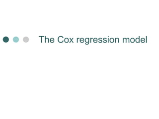 The Cox regression model
 