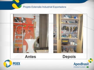 Projeto Extensão Industrial Exportadora
 