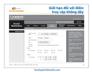 Giới hạn đối với điểm
truy cập không dây
36Bài 6 - Kiến thức cơ sở về điều khiển truy cập
 