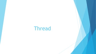 Thread
 