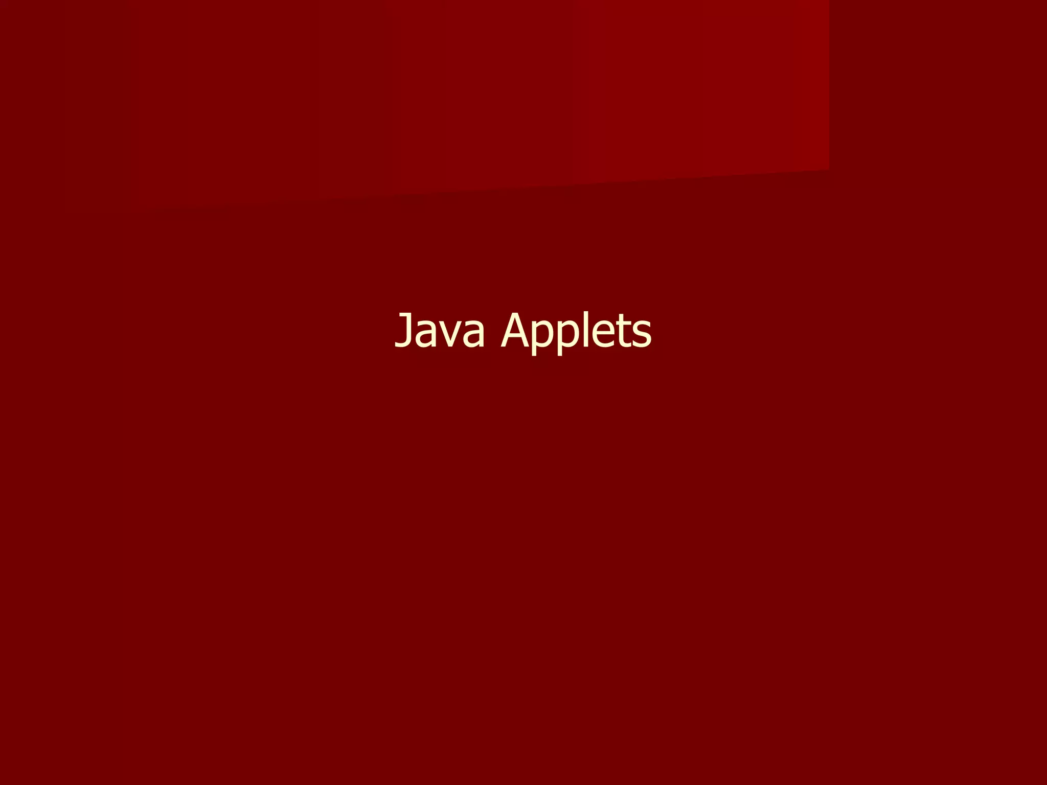 Java: Java Applets | PPT