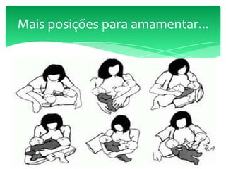Mais posições para amamentar...
 