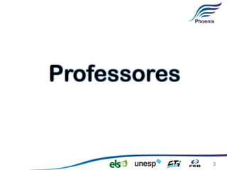 Professores


              3
 