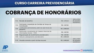 CURSO CARREIRA PREVIDENCIÁRIA
@VANUSAMENDESPROFA
COBRANÇA DE HONORÁRIOS
 