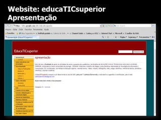 Website: educaTICsuperior
Apresentação

 