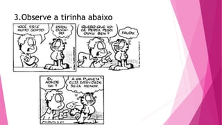 3.Observe a tirinha abaixo
 