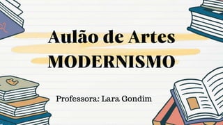 Professora: Lara Gondim
 