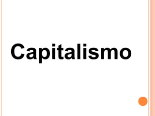 Capitalismo
 