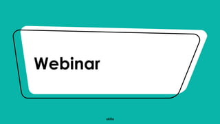 Webinar
 