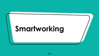 Smartworking
 