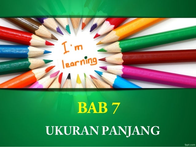Bab 7 Ukuran Panjang