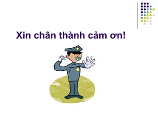 Xin chân thành cảm ơn!
 
