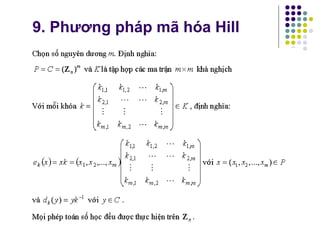 9. Phương pháp mã hóa Hill
 