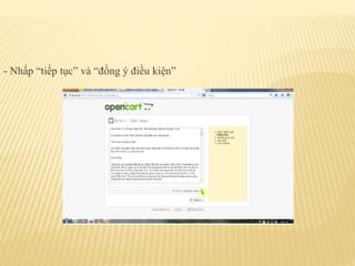 - Nhấp “tiếp tục” và “đồng ý điều kiện”
 