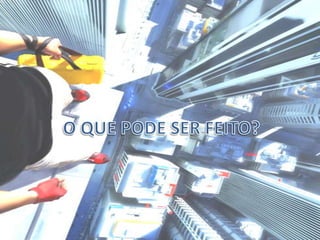 O QUE PODE SER FEITO?