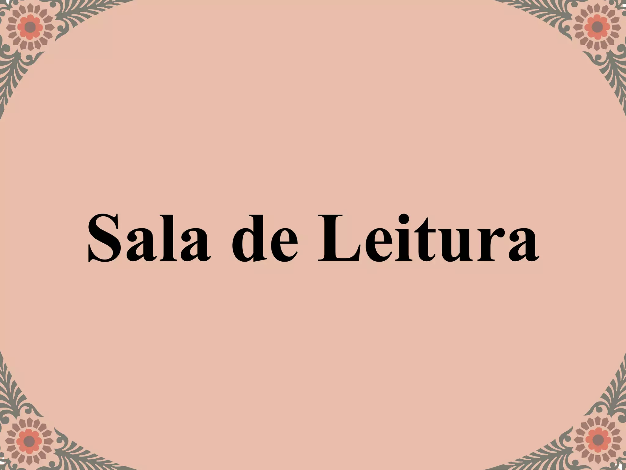 Sala de Leitura
 