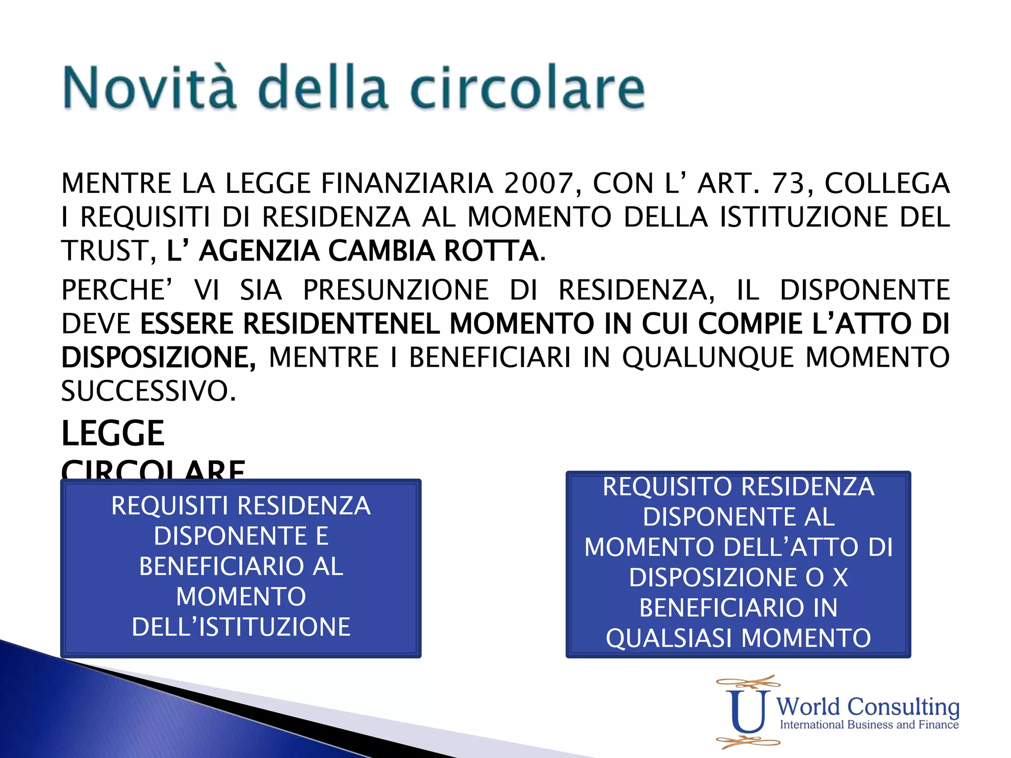Si possono avere tre ipotesi:mantenere  la stessa qualificazione iniziale cioè il reddito mantiene la sua qualificazione, così come, percepita dal trust;riqualificare il reddito in base alle categorie previste dal trattato ed in base alle definizioni in esso contenute;classificare l’erogazione sempre nella categoria residuale degli altri redditi ex art. 21 e, quindi, il reddito prodotto dal trust sarebbe sempre considerato residuale.  