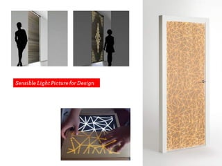 Sensible LightPicture for Design
 