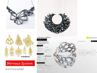 Nervous System
n-e-r-v-o-u-s.com/
 