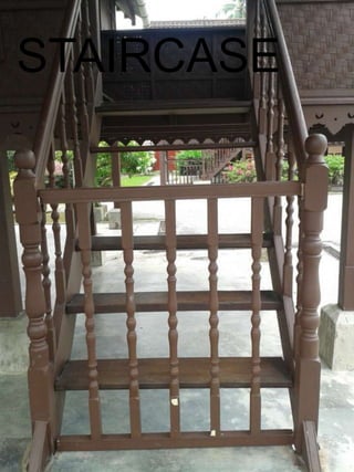 STAIRCASE
 
