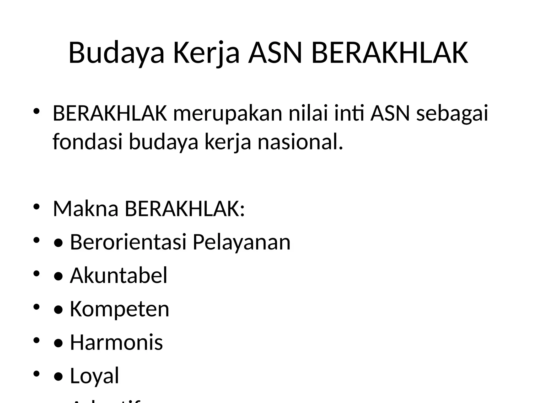 Slide_Budaya_Kerja_ASN_BERAKHLAK yang harus diterapkan.pptx