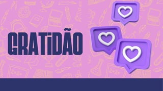 gratidão
 