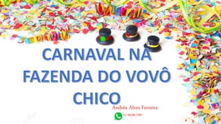 Andréa Alves Ferreira
(62) 99196-7287
 