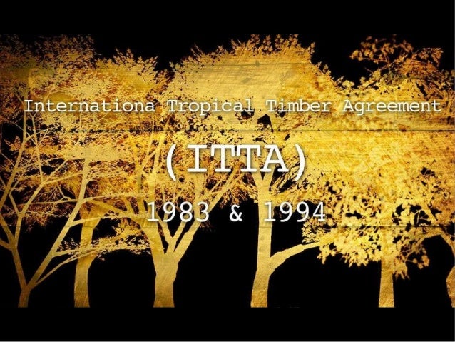 International Tropical Timber Agreement 1983, 1994