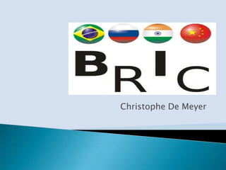 BRIC Christophe De Meyer 