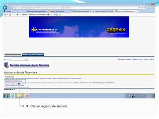  Clic en registro de alumno
 