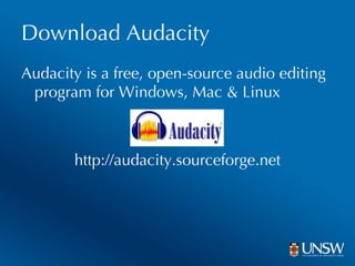 Download Audacity Audacity is a free, open-source audio editing program for Windows, Mac & Linux http://audacity.sourceforge.net 