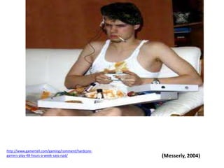 http://www.gamertell.com/gaming/comment/hardcore-gamers-play-48-hours-a-week-says-npd/(Messerly, 2004)