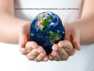 http://stevensonpirates.net/wp-content/uploads/earth_on_hand_1920x1200.jpg
 