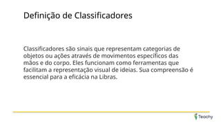 Slide_Classificadores em Libras.pptx Slide sobre classificadores na ...