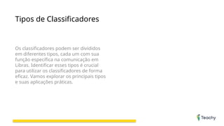Slide_Classificadores em Libras.pptx Slide sobre classificadores na ...