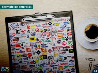 Exemplo de empresas
14
 