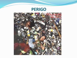 PERIGO
 