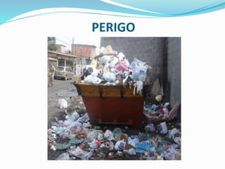 PERIGO
 