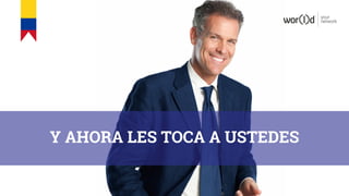 Y AHORA LES TOCA A USTEDES
your
network
 