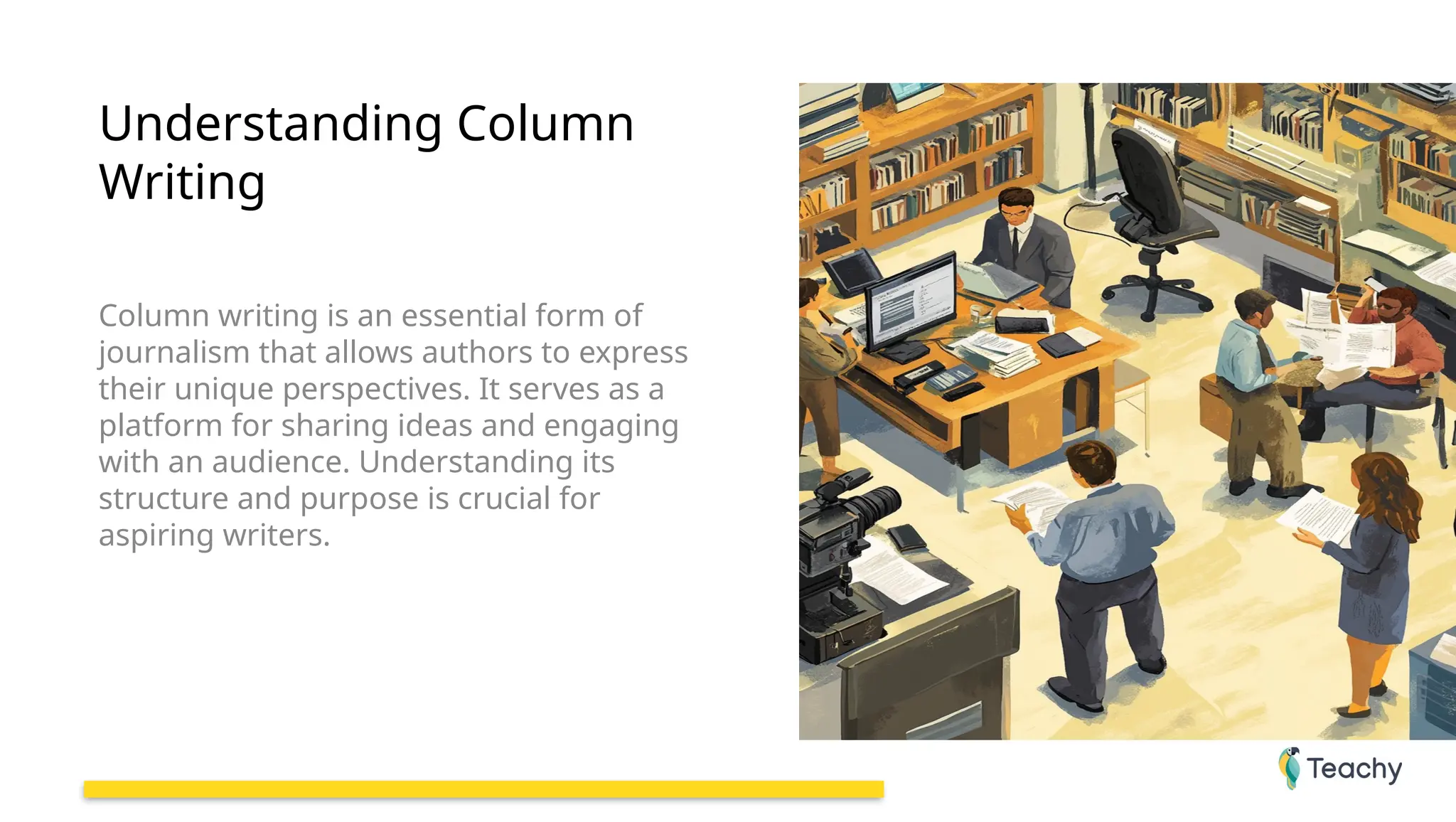 COLUMN WRITING IS A VERY CRUCIAL SKILLS FOR A WRITER | PPT