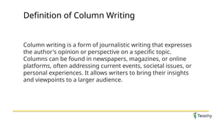 Slide_Column_writing IS NECCESSARY IN JOURNALISM | PPTX